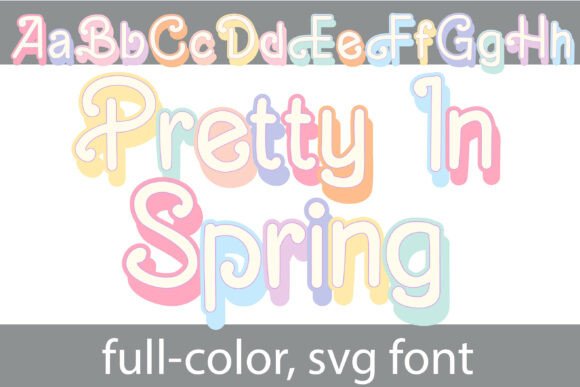 Blooming with Character: Exploring the Pretty in Spring Typeface