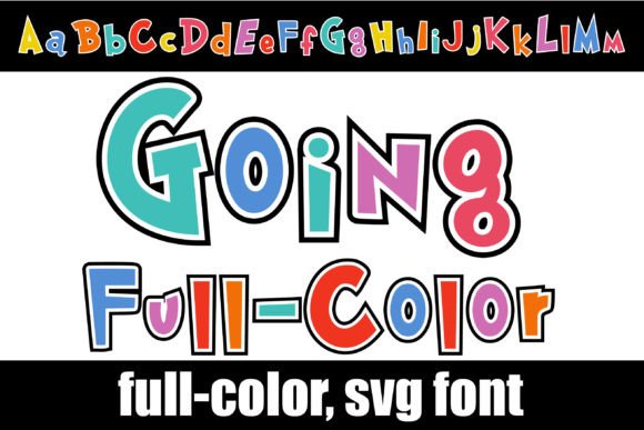 Injecting Personality with the Going Full Color Typeface